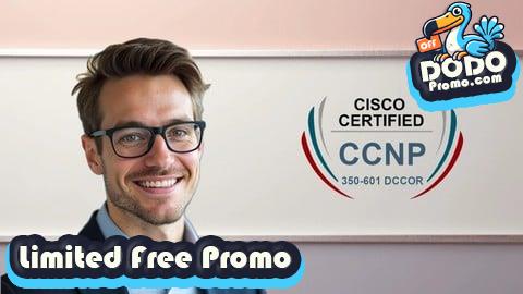[Free Promo] 350-601 Implementing Cisco Data Center Core Practice Exams