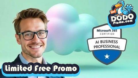 [Free Promo] AB-730 Microsoft AI Business Professional Practice Exams