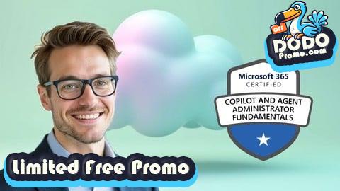 [Free Promo] AB-900 Microsoft Copilot & Agent Administrator Fundamentals