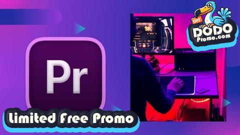 [Free Promo] Adobe Premiere Pro for Content Creators and YouTubers