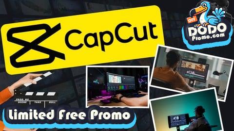 [Free Promo] Advanced CapCut Masterclass: Complete Video Editing Guide