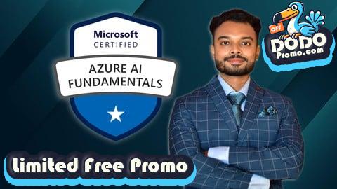 [Free Promo] AI-900: Microsoft Azure AI Fundamentals Ultimate Course 2025