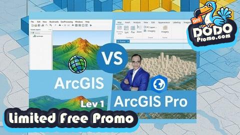 [Free Promo] ArcGIS vs ArcGIS Pro Level 1: Fundamentals