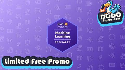 [Free Promo] AWS Certified Machine Learning Specialty Practice Tests 2025