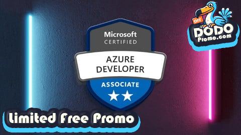 [Free Promo] AZ-204: Microsoft Certified Azure Developer Associate [Exam]