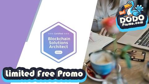 [Free Promo] CBSA: BTA Certified Blockchain Solution Architect Exam Prep