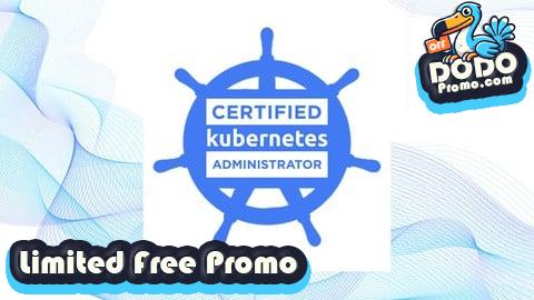[Free Promo] Certified Kubernetes Administrator (CKA) PRACTICE EXAM