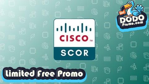[Free Promo] Cisco 350-701 SCOR Practice Exams 2025