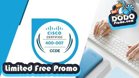 [Free Promo] Cisco Certified Design Expert v3.0 (CCDE) Exams