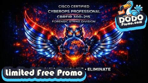 [Free Promo] CISCO CyberOps Pro CBRFIR 300-215 ─ Exam Test 1500 Questions