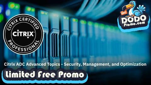 [Free Promo] Citrix ADC Advanced Topics Practice Exams