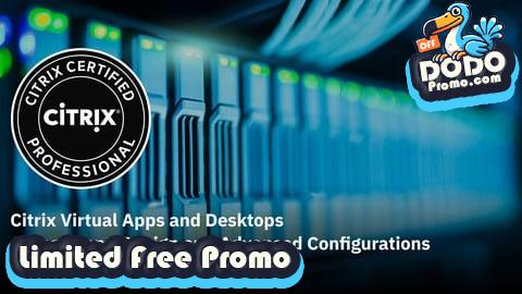 [Free Promo] Citrix Virtual Apps & Desktops Assessment, Design & Config