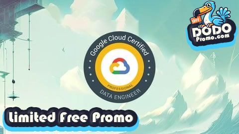 [Free Promo] Complete Exam Preparation for GCP Cloud Data Engineer