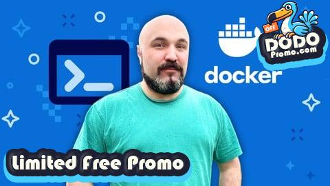 [Free Promo] Docker Deep Dive: Build, Ship, and Run Containers