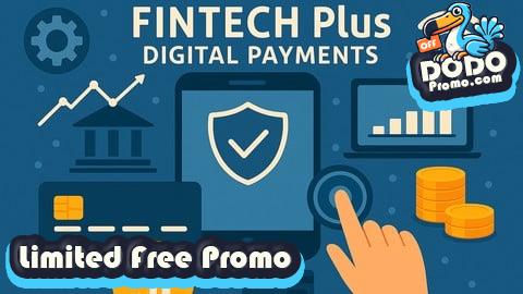 [Free Promo] Fintech Plus: Master Financial Technology & Digital Payments