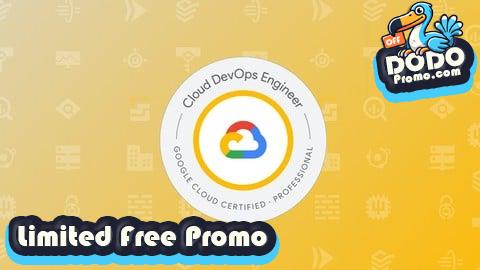 [Free Promo] GCP Professional Cloud DevOps Engineer Practice Exams 2025