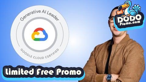 [Free Promo] Google Cloud Generative AI Leader: 6 Practice Exams 2025