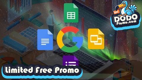 [Free Promo] Google Cloud Productivity: Docs, Forms, Sheets and Slides