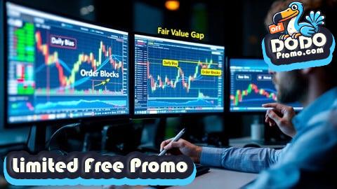 [Free Promo] ICT | Fair Value Gaps & Order Blocks: Deep Dive (Core) 2025