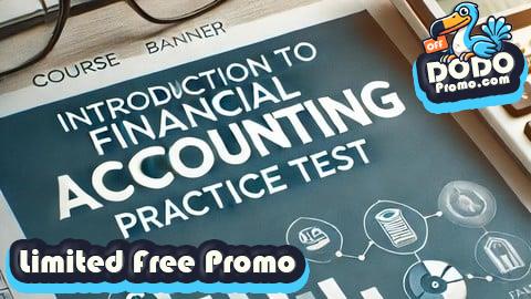 [Free Promo] Introduction to Financial Accounting Practice Test