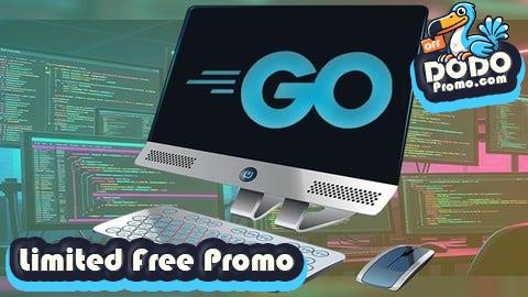 [Free Promo] Master Go (Golang): Build Scalable Web Applications