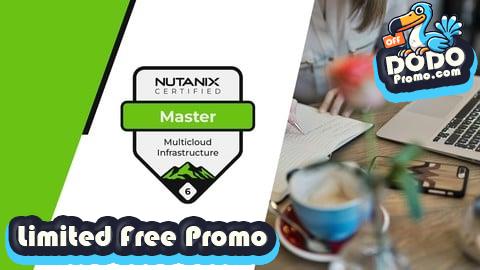 [Free Promo] Nutanix Master Multicloud Infrastructure Practice Exams