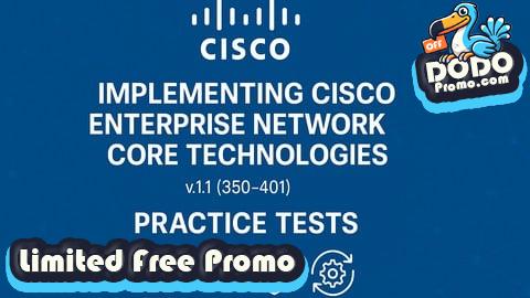 [Free Promo] Practice exams for the Cisco 350-401 ENCOR (2025)