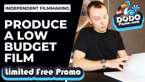 [Free Promo] Produce Your Own Independent Feature Film On A Budget