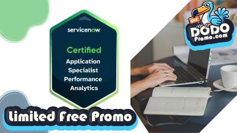 [Free Promo] ServiceNow Application Specialist Performance Analytics Prep
