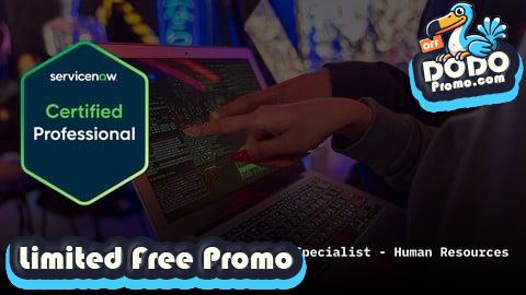 [Free Promo] ServiceNow Human Resources CIS-HR Practice Exams