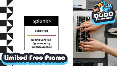 [Free Promo] Splunk Certified Cybersecurity Defense Analyst Practice Exam