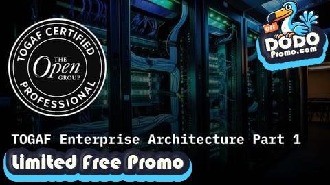 [Free Promo] TOGAF Enterprise Architecture Part 1 Practice Exams