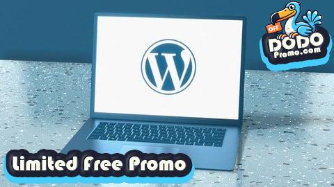 [Free Promo] WordPress for Everyone: Learn, Build, Launch and Earn